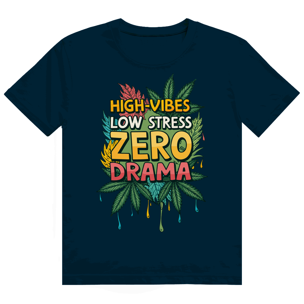 Heavy Cotton T-Shirt - High-Vibes, low stress, zero drama | Division420®