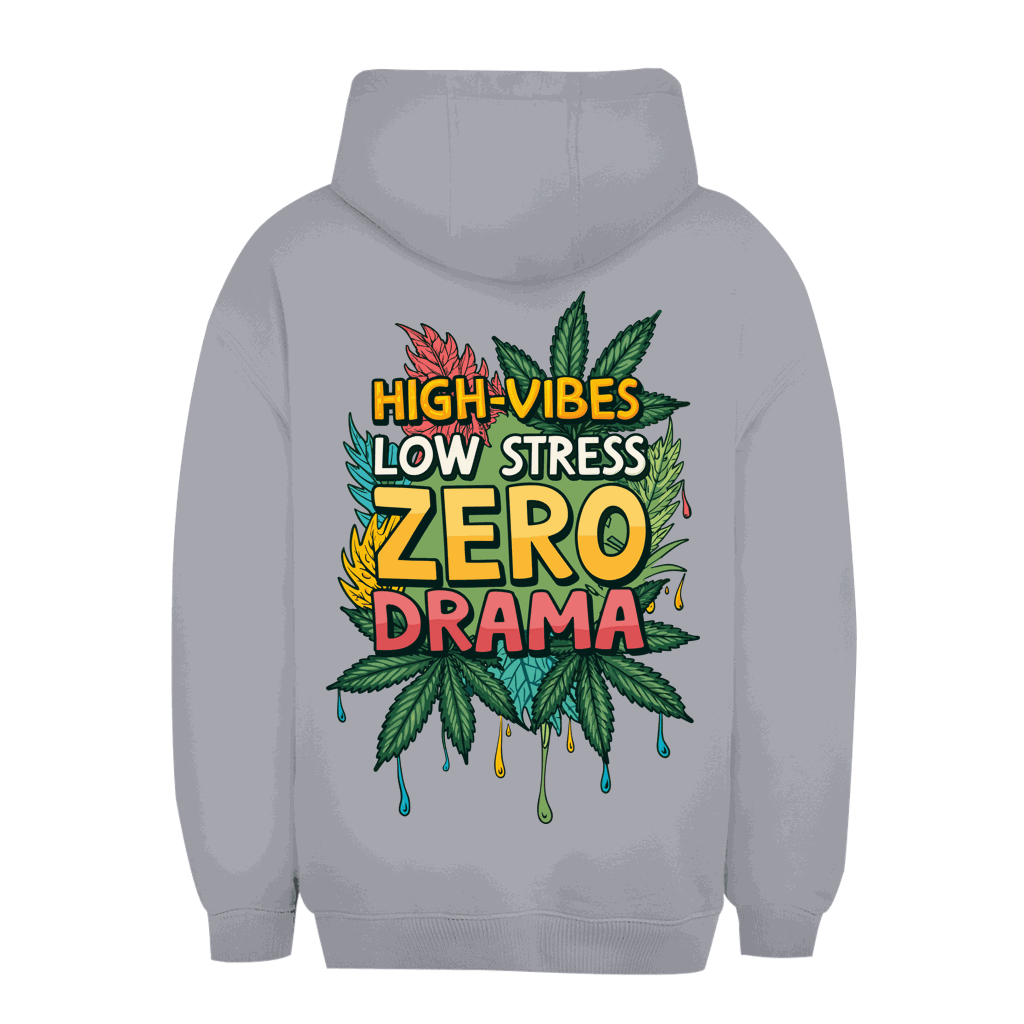 Unisex Oversize Hoodie - High-Vibes, low stress, zero drama | Division420®