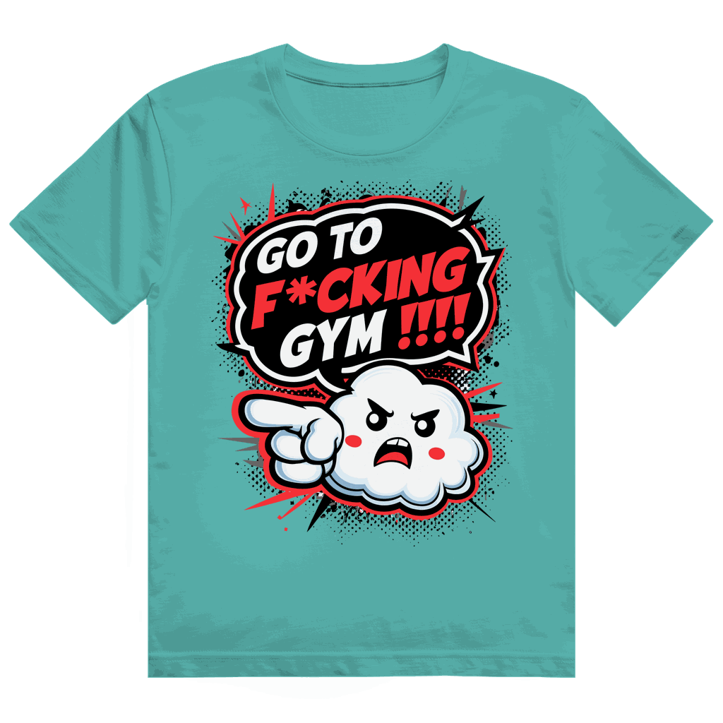 Heavy Cotton T-Shirt - Go to fucking GYM!!! | Division420®