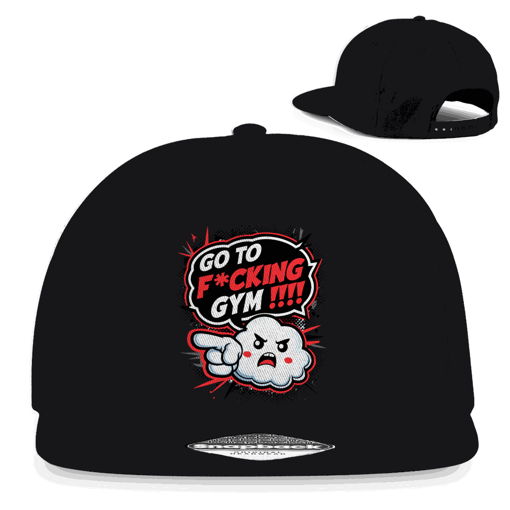 Snapback Rapper Cap - Go to fucking GYM!!! | Division420®