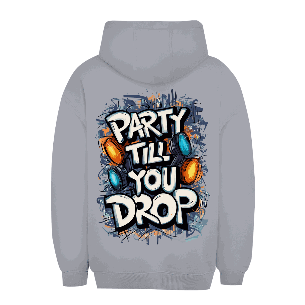 Unisex Oversize Hoodie - Party till you drop | Division420®