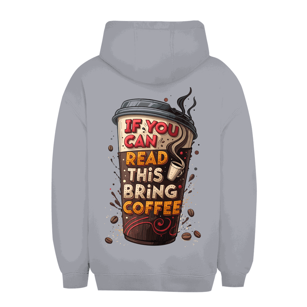 Unisex Oversize Hoodie - Bring Coffee! | Division420®