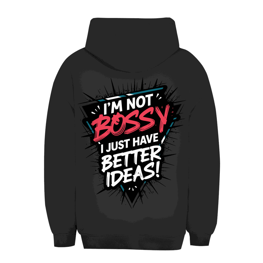 Unisex Oversize Hoodie - Im not Bossy | Division420®