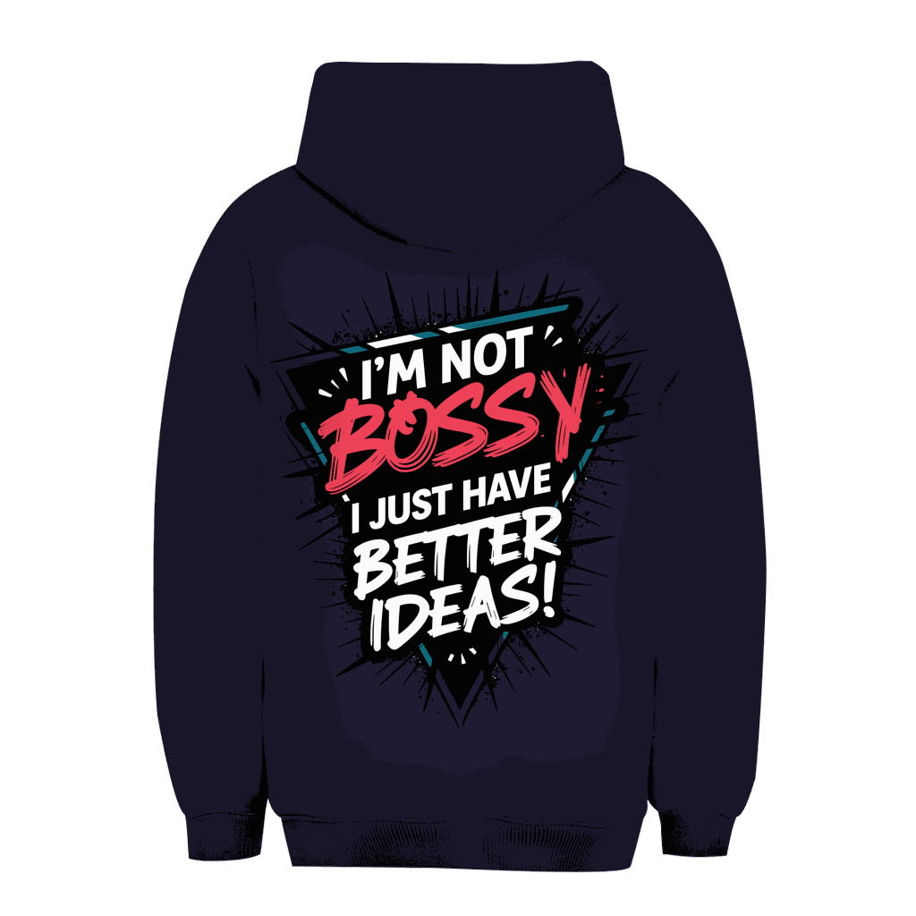 Unisex Oversize Hoodie - Im not Bossy | Division420®
