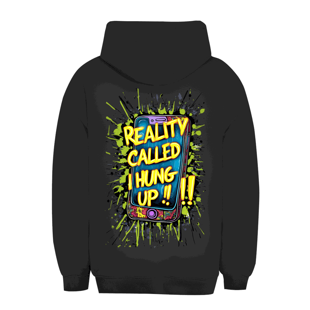 Unisex Oversize Hoodie - Reality called ,i hung up!!! | Division420®