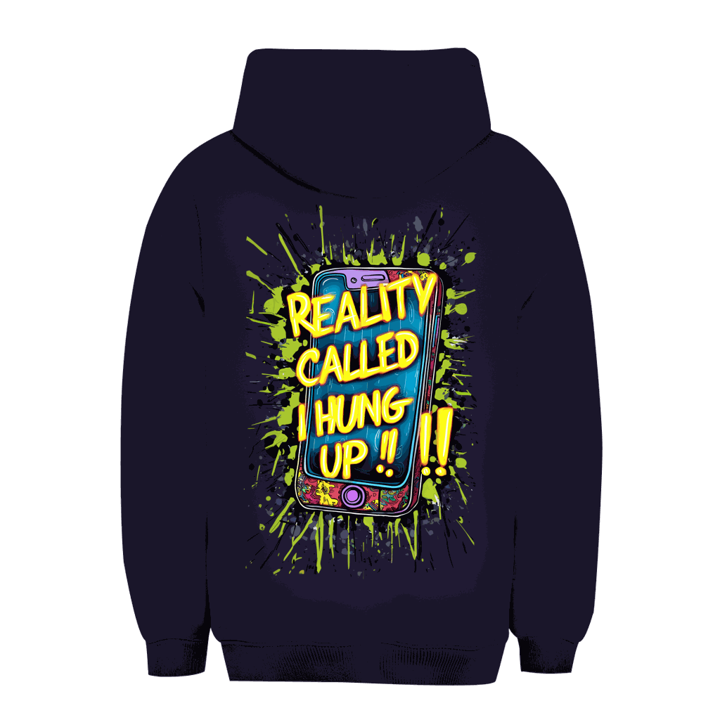 Unisex Oversize Hoodie - Reality called ,i hung up!!! | Division420®