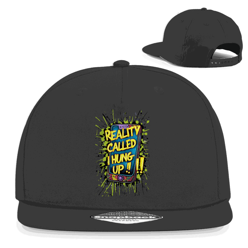 Snapback Rapper Cap - Reality called ,i hung up!!! | Division420®