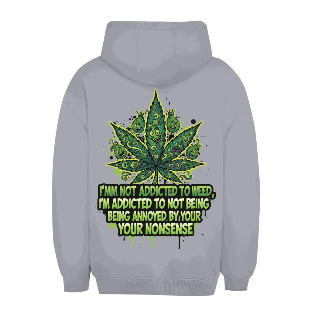 Unisex Oversize Hoodie - Addicted to Weed | Division420®