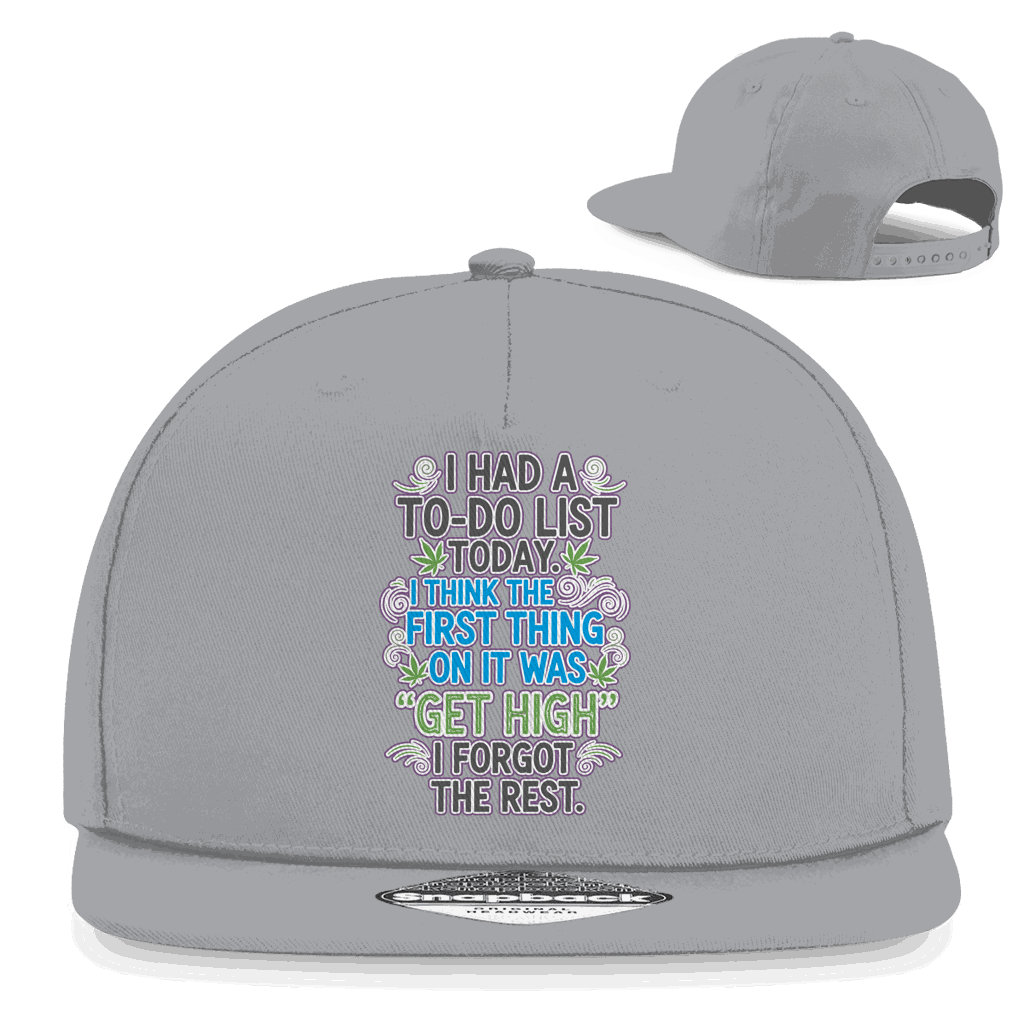 Snapback Rapper Cap - I had a to-do list today. | Division420®