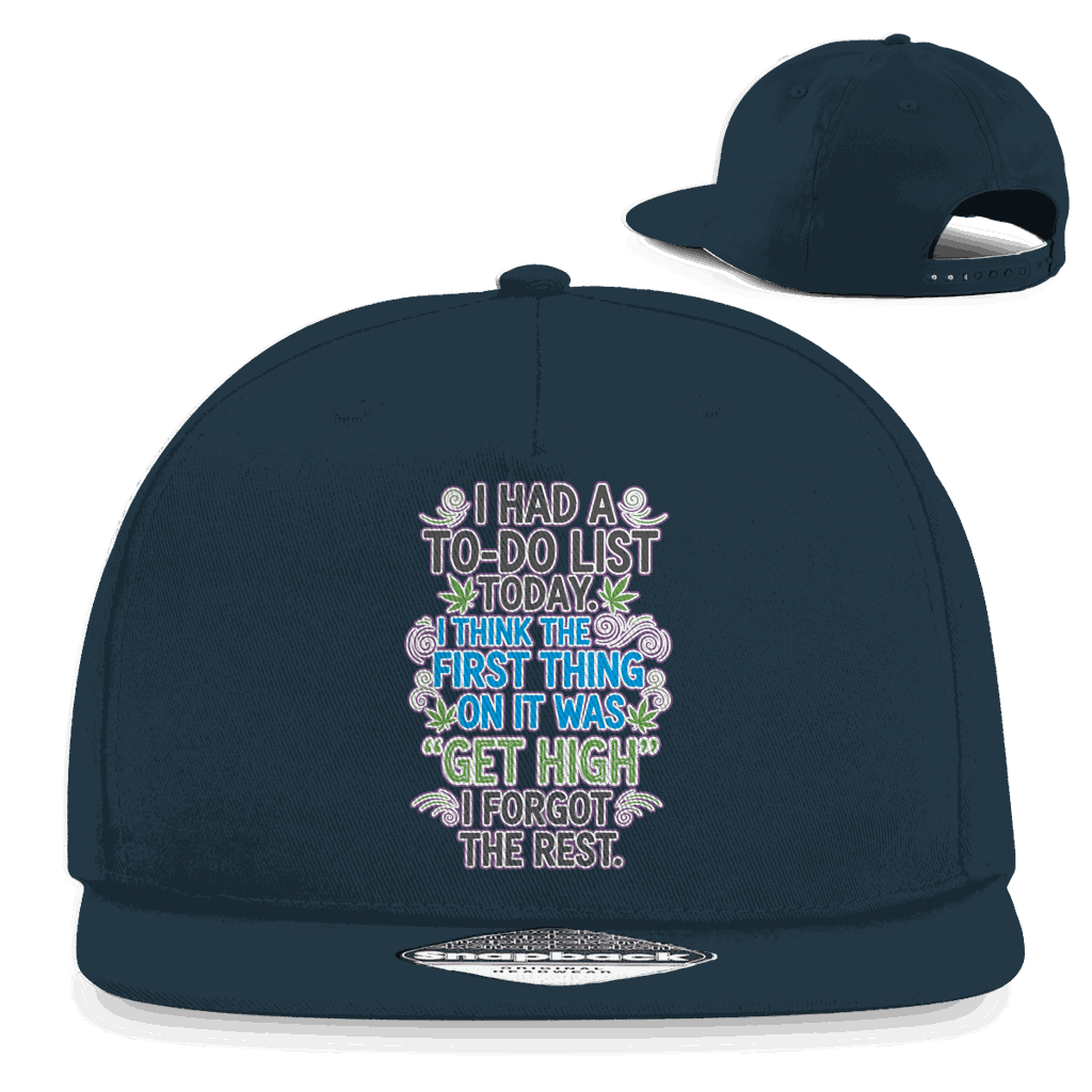 Snapback Rapper Cap - I had a to-do list today. | Division420®