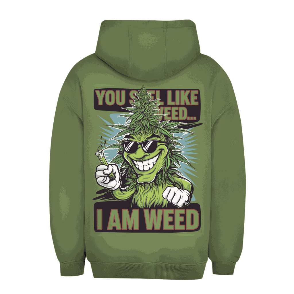 Unisex Oversize Hoodie - You smell Like Weed | Division420®