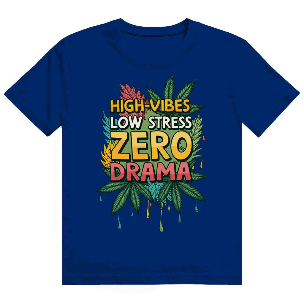 Heavy Cotton T-Shirt - High-Vibes, low stress, zero drama | Division420®