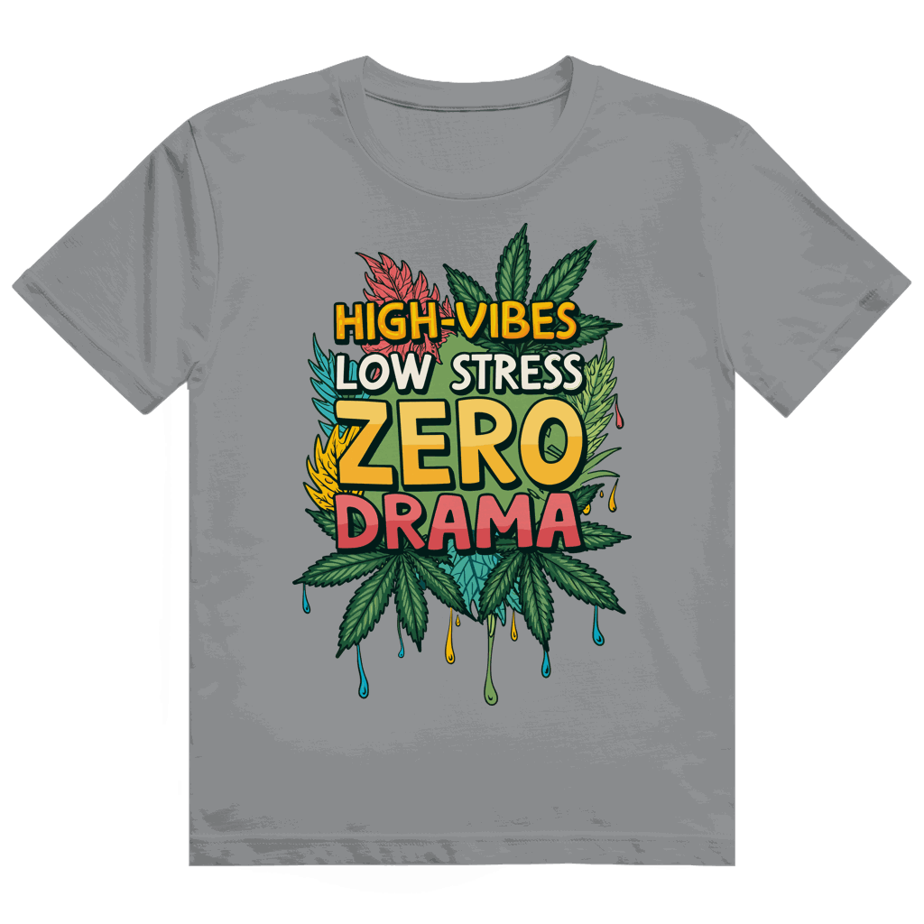 Heavy Cotton T-Shirt - High-Vibes, low stress, zero drama | Division420®