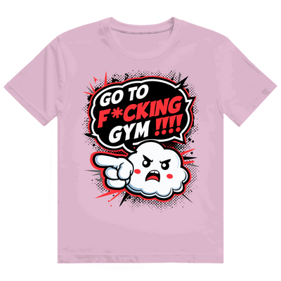 Heavy Cotton T-Shirt - Go to fucking GYM!!! | Division420®