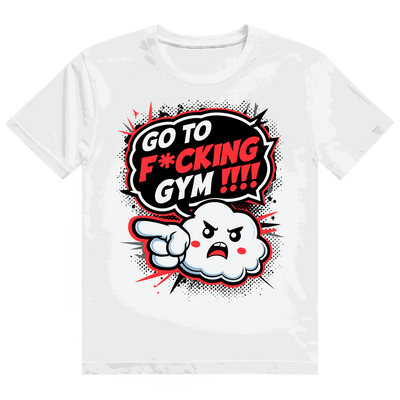 Heavy Cotton T-Shirt - Go to fucking GYM!!! | Division420®