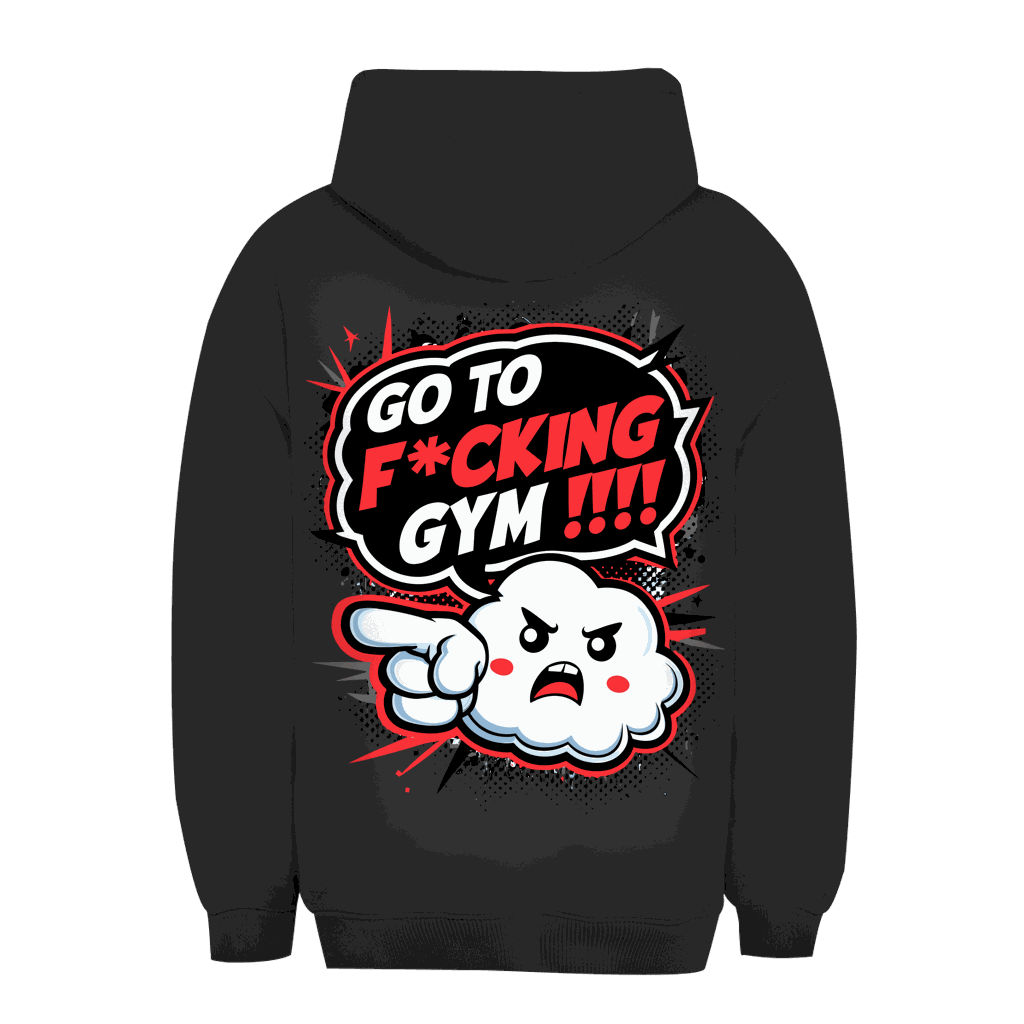 Unisex Oversize Hoodie - Go to fucking GYM!!! | Division420®