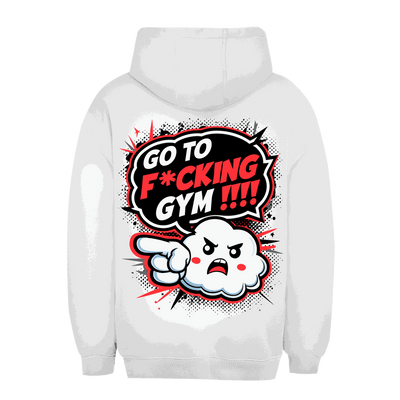 Unisex Oversize Hoodie - Go to fucking GYM!!! | Division420®