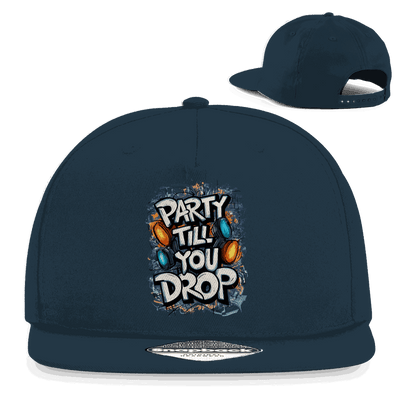 Snapback Rapper Cap - Party till you drop | Division420®