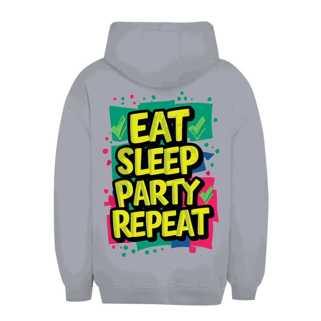 Unisex Oversize Hoodie - Eat Sleep Party Repead | Division420®