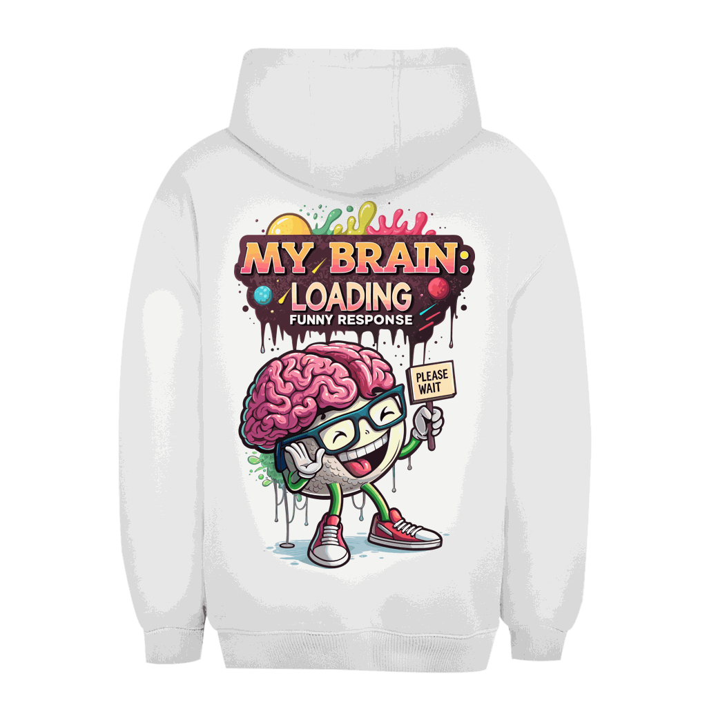Unisex Oversize Hoodie mit My Brain loading Print und entspanntem Streetstyle Design
