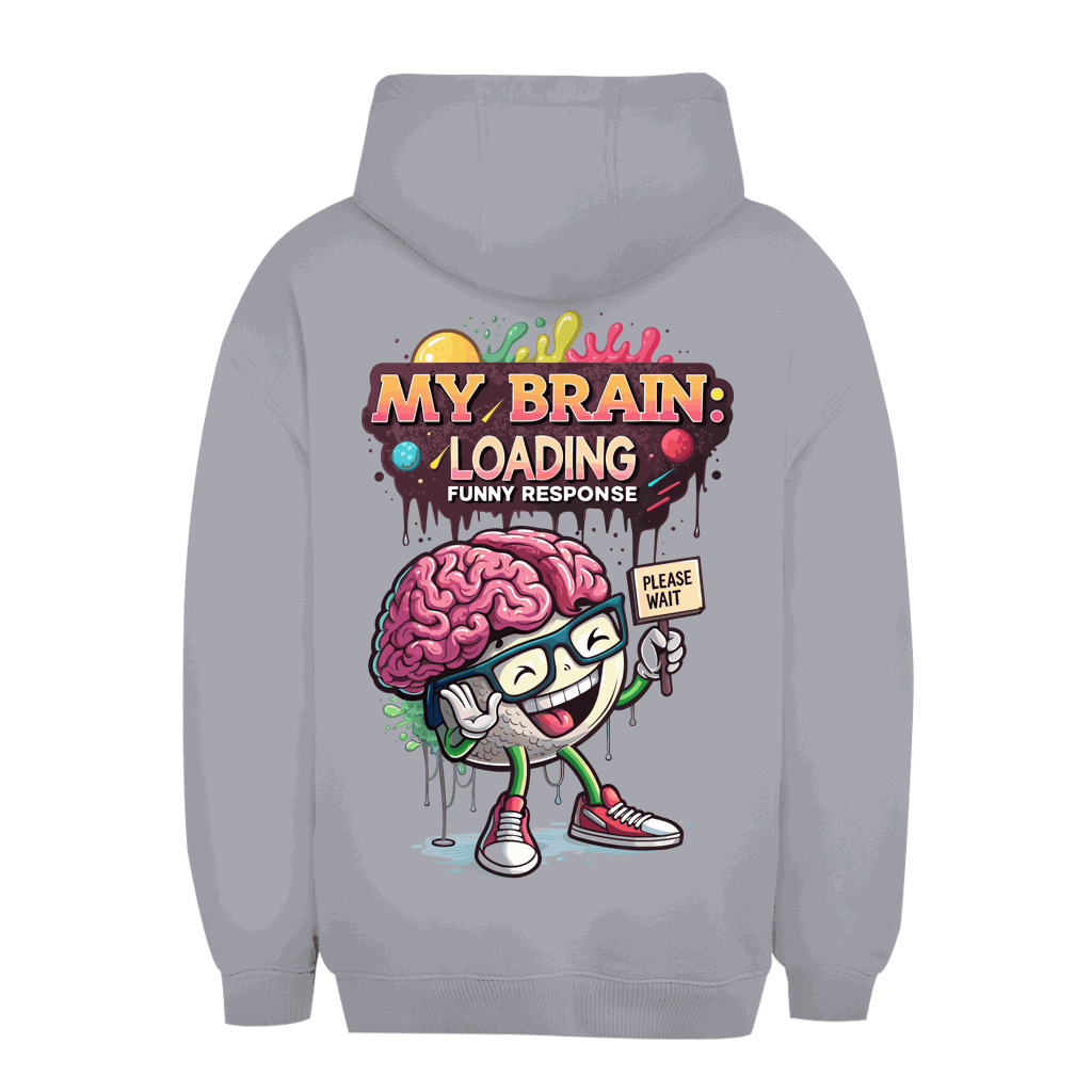 Unisex Oversize Hoodie - My Brain loading | Division420®