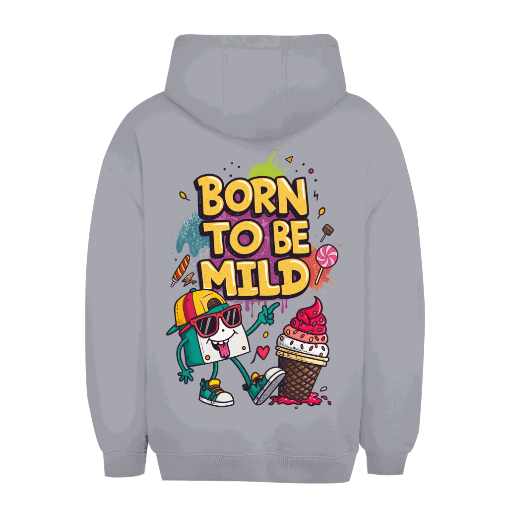 Unisex Oversize Hoodie - Born to be mild | Division420®