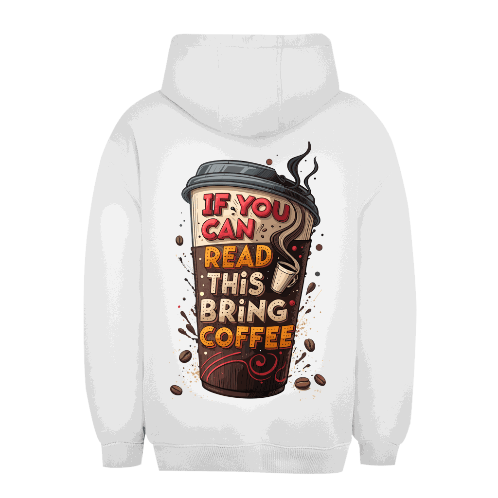 Unisex Oversize Hoodie Bring Coffee Urbaner Streetstyle komfortabler Kapuzenpullover aus Baumwolle und Polyester