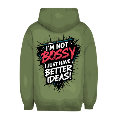 Unisex Oversize Hoodie - Im not Bossy | Division420®