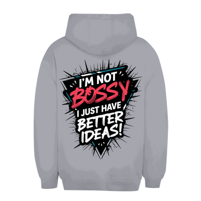 Unisex Oversize Hoodie - Im not Bossy | Division420®