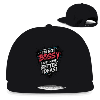 Snapback Rapper Cap - Im not Bossy | Division420®