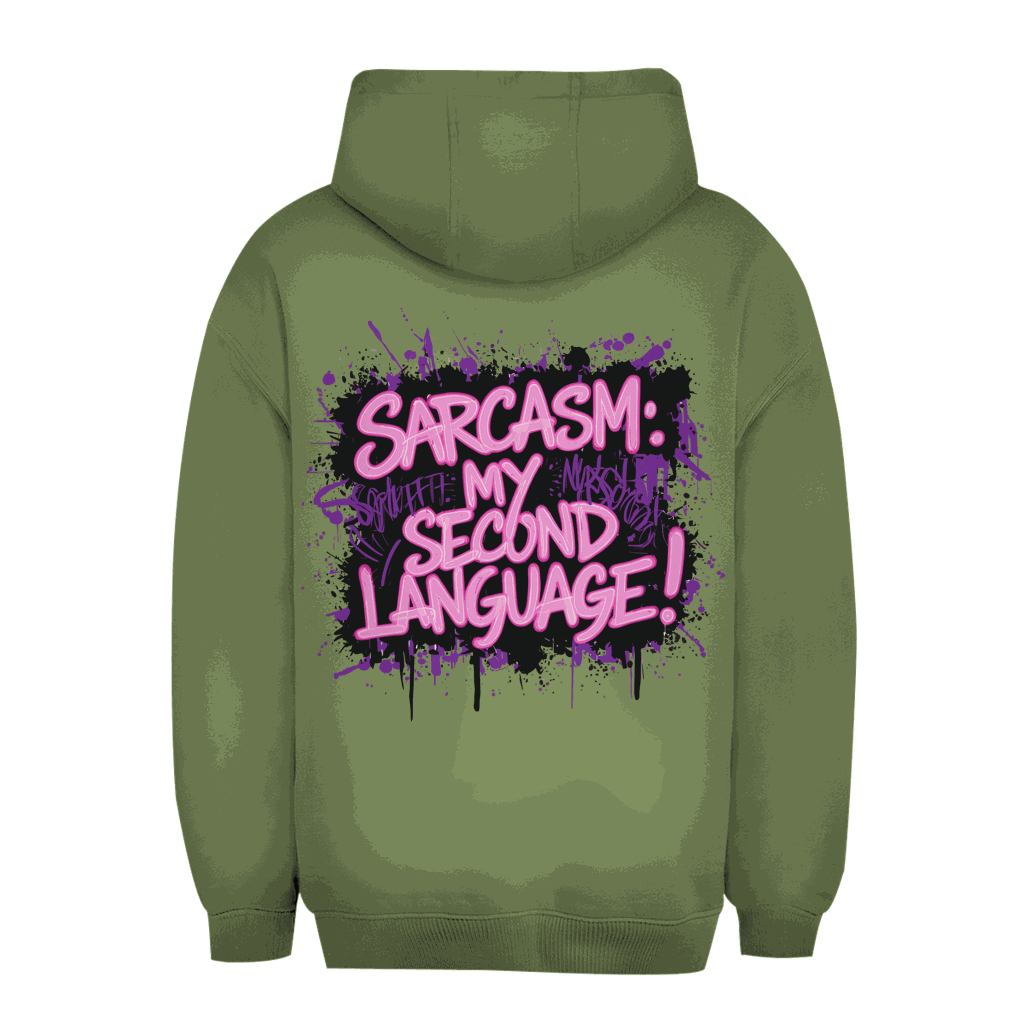 Unisex Oversize Hoodie - Sarcasm, second language | Division420®