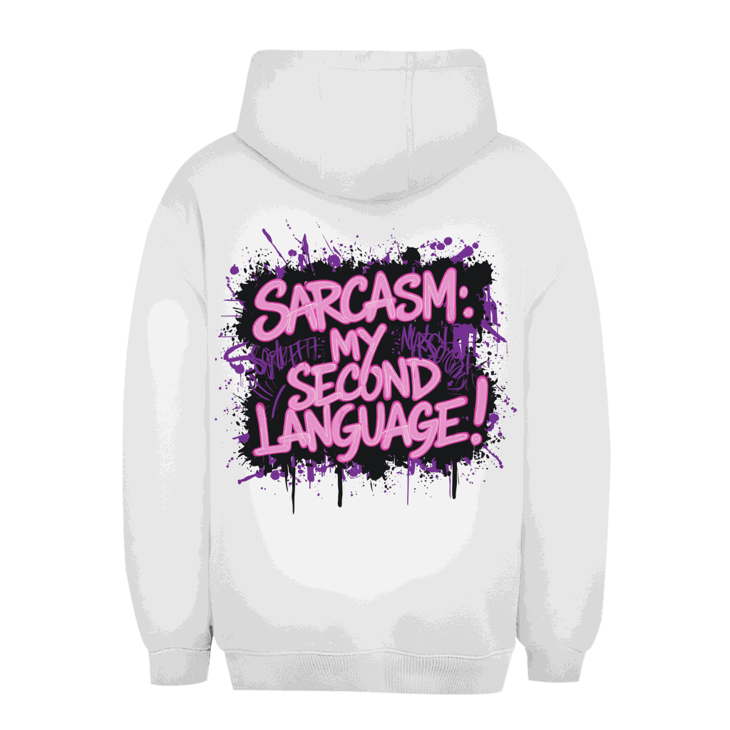Unisex Oversize Hoodie - Sarcasm, second language | Division420®