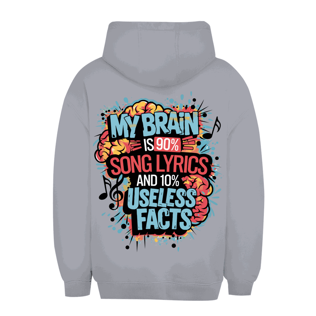 Unisex oversize hoodie with "My Brain is 90% Song Lyrics" print by Division420