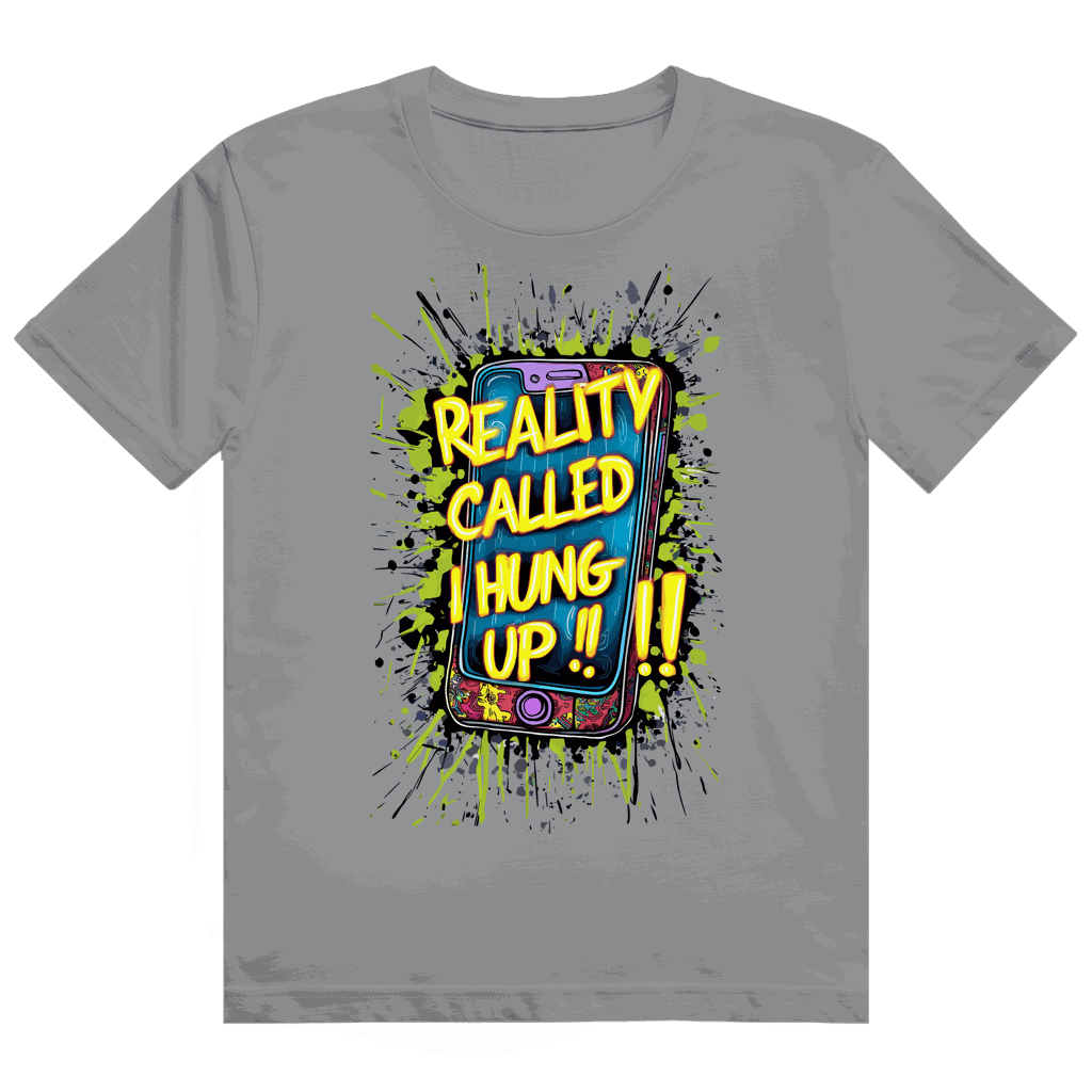 Heavy Cotton T-Shirt - Reality called ,i hung up!!! | Division420®