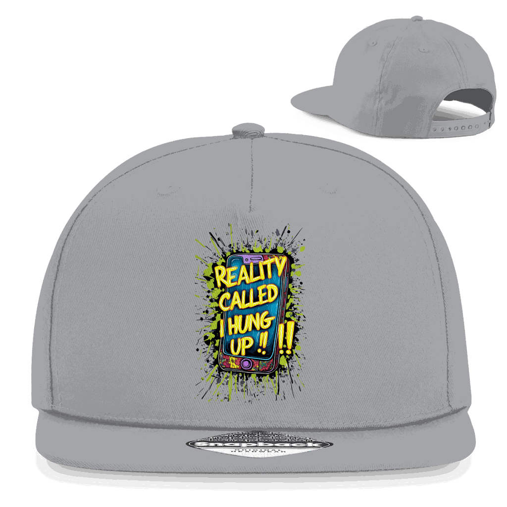 Snapback Rapper Cap - Reality called ,i hung up!!! | Division420®