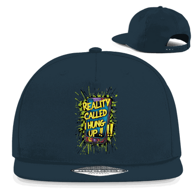 Snapback Rapper Cap - Reality called ,i hung up!!! | Division420®