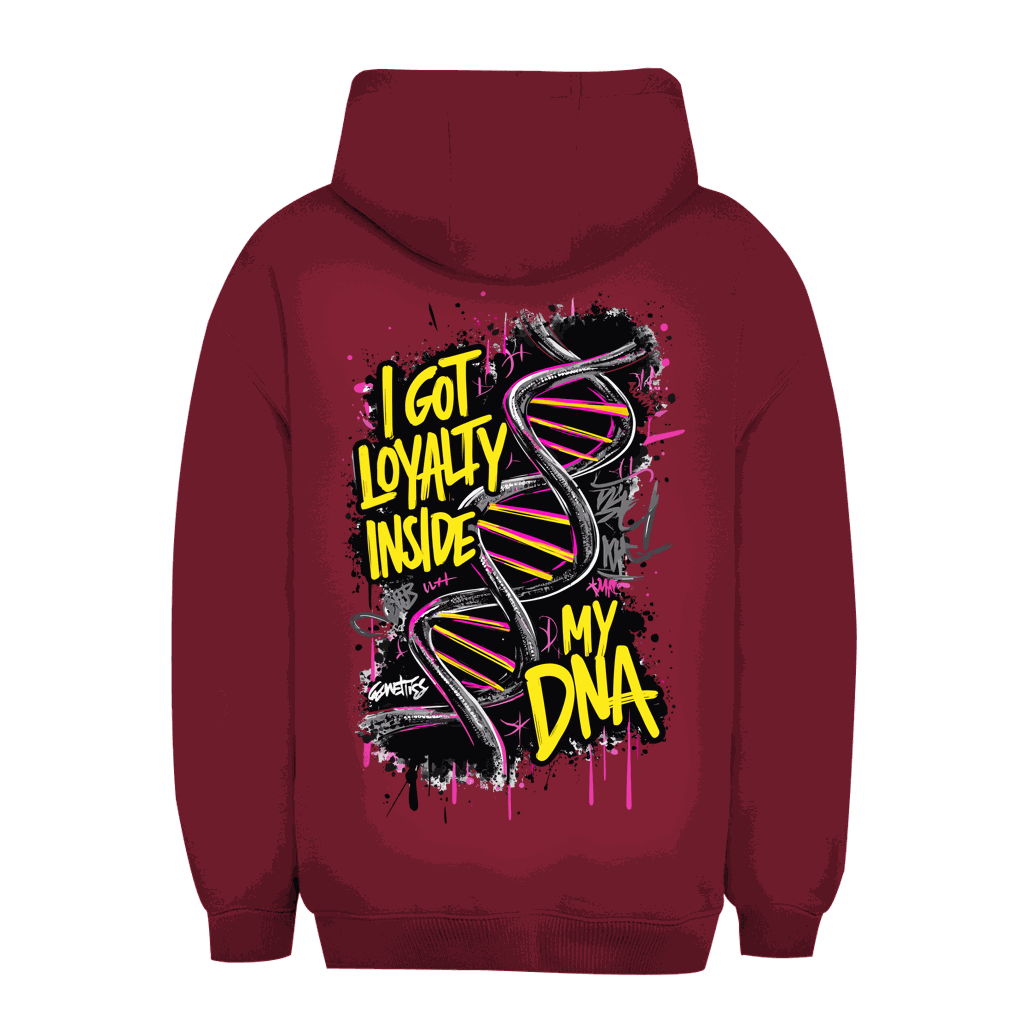 Unisex Oversize Hoodie - I got loyalty inside my DNA | Division420®