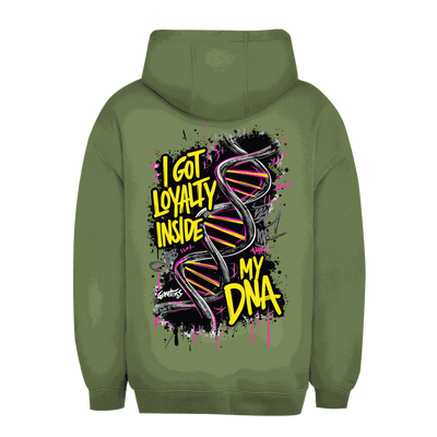 Unisex Oversize Hoodie - I got loyalty inside my DNA | Division420®