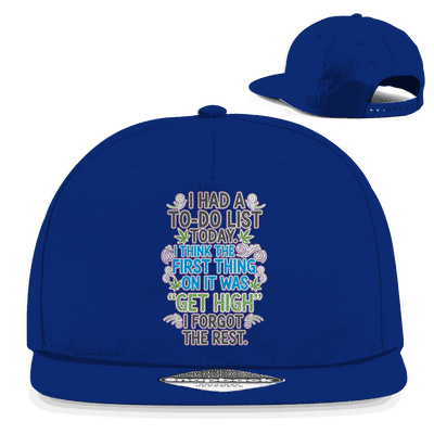 Snapback Rapper Cap - I had a to-do list today. | Division420®