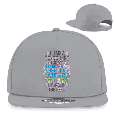 Snapback Rapper Cap - I had a to-do list today. | Division420®