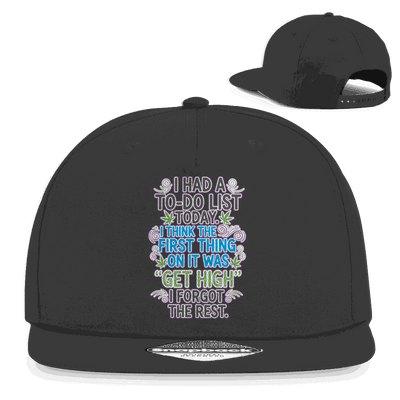 Snapback Rapper Cap - I had a to-do list today. | Division420®