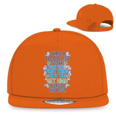 Snapback Rapper Cap - I had a to-do list today. | Division420®