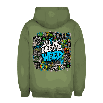 Unisex Oversize Hoodie - All we need is Weed | Division420®