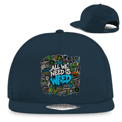 Snapback Rapper Cap - All we need is Weed | Division420®