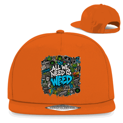 Snapback Rapper Cap - All we need is Weed | Division420®