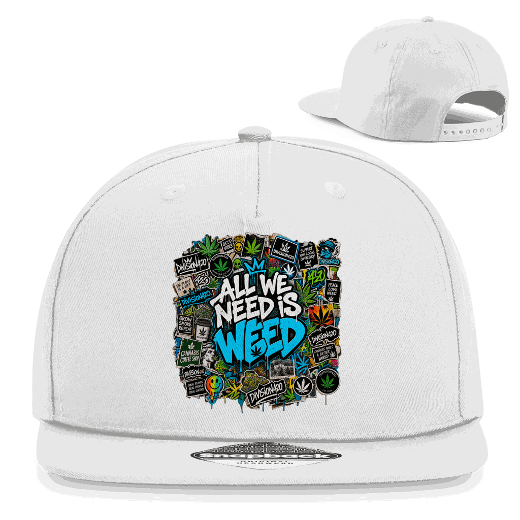 Snapback Rapper Cap - All we need is Weed | Division420®